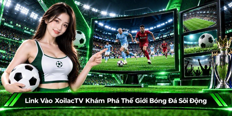 Link vào XoilacTV